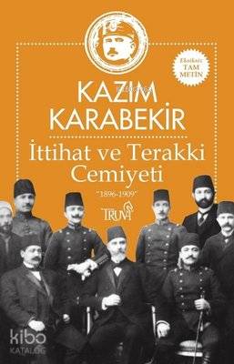 İttihat ve Terakki Cemiyeti "1896-1909"