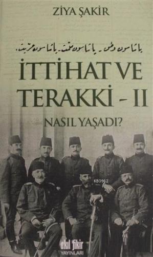 İttihat ve Terakki Cilt: 2
