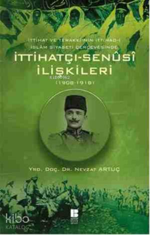 İttihatçı - Senüsi İlişkileri; 1908 - 1918