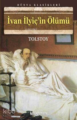 İvan İlyiç'in Ölümü - Kitapiks.com