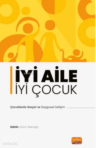 İyi Aile iyi Çocuk;Çocuklarda Sosyal ve Duygusal Gelişim