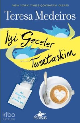 İyi Geceler Tweetaşkım; İki Yalnız Kalp Bir Gerçek Aşk