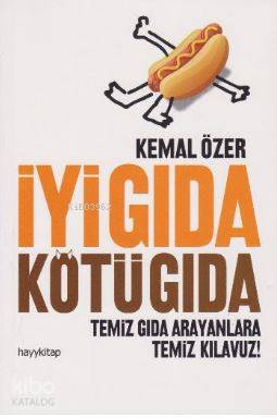 İyi Gıda Kötü Gıda - Kitapiks.com
