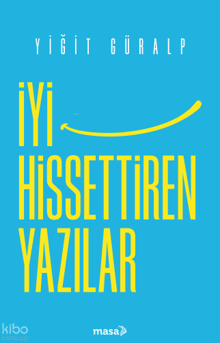 İyi Hissettiren Yazılar