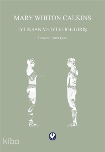 İyi İnsan Ve İyi Etiğe Giriş