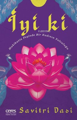 İyi ki-Hakikatin Peşinde Bir Kadının Yolculuğu