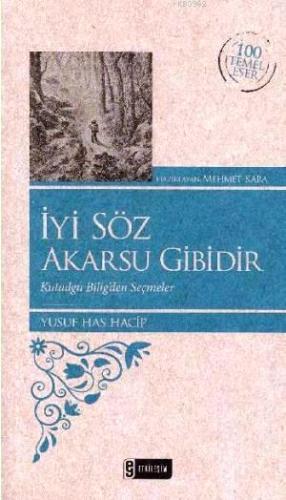 İyi Söz Akarsu Gibidir - Kitapiks.com