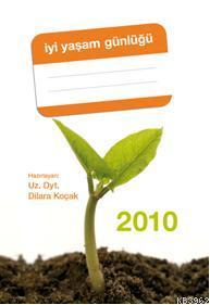 İyi Yaşam Günlüğü 2010