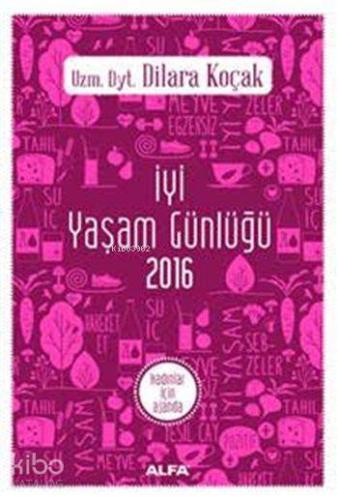İyi Yaşam Günlüğü 2016; Kadınlar İçin Ajanda