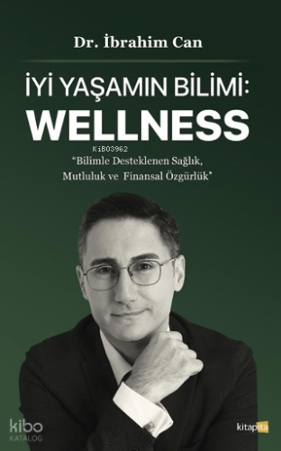 İyi Yaşamın Bilimi: Wellness