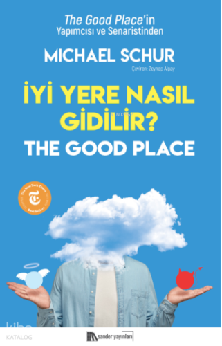 İyi Yere Nasıl Gidilir?