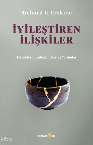 İyileştiren İlişkiler;Terapideki Diyaloglar Üzerine Yorumlar