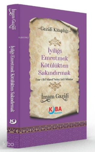 İyiliği Emretmek Kötülükten Sakındırmak - Emr-i Bi'l Maruf Nehyi Ani'l Münker