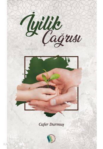 İyilik Çağrısı - Kitapiks.com
