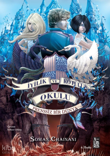 İyilik ve Kötülük Okulu 2 - Prenssiz Bir Dünya