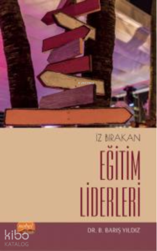 İz Bırakan Eğitim Liderleri - Kitapiks.com