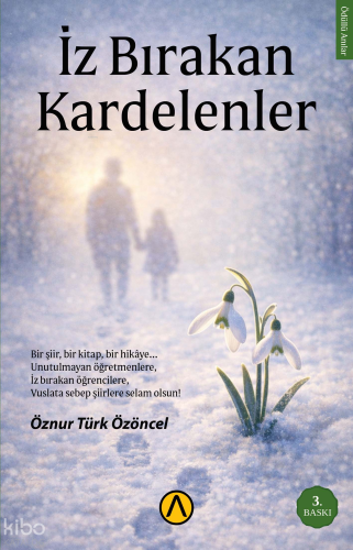 İz Bırakan Kardelenler