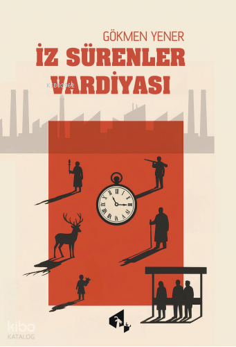 İz Sürenler Vardiyası
