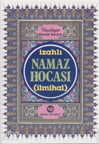 İzahlı Namaz Hocası (İlmihal)