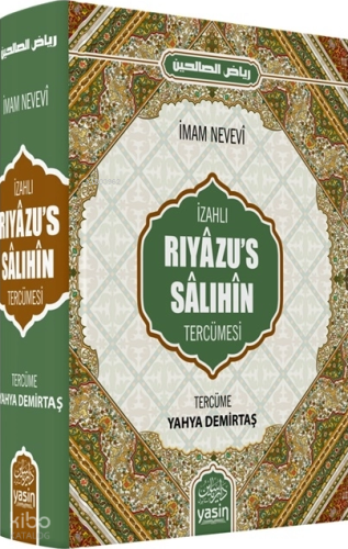 İzahlı Riyazu's Sâlıhîn Tercümesi