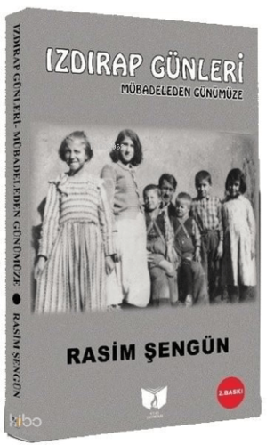 Izdırap Günleri;Mücadeleden Günümüze