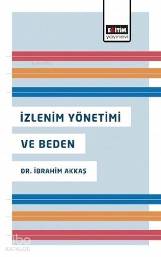 İzlenim Yönetimi ve Beden - Kitapiks.com