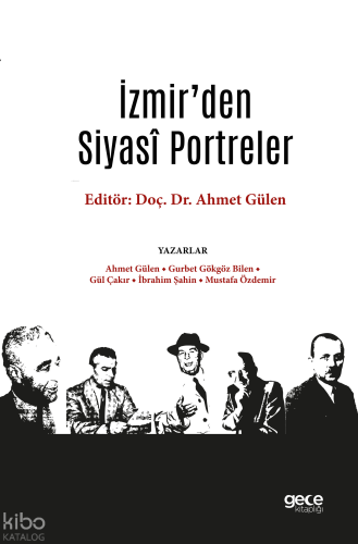 İzmir’den Siyasî Portreler