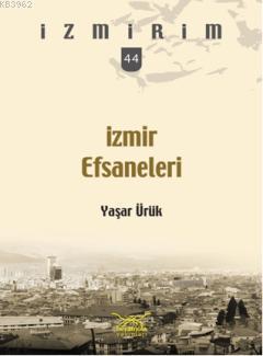 İzmir Efsaneleri - Kitapiks.com