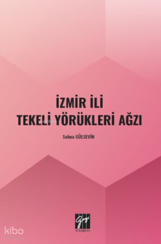 İzmir İli Tekeli Yörükleri Ağzı