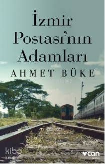 İzmir Postası'nın Adamları - Kitapiks.com