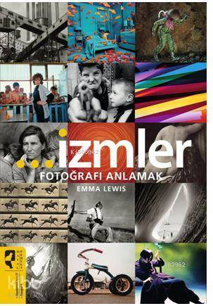 İzmler - Fotoğrafı Anlamak - Kitapiks.com