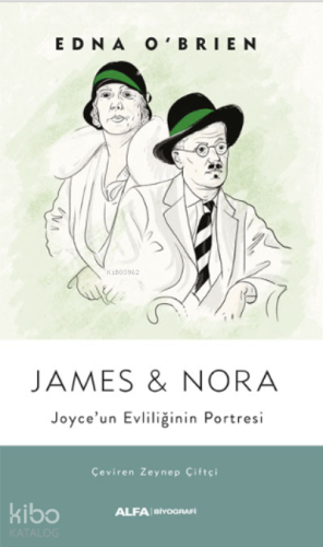 James & Nora ;Joyce’un Evliliğinin Portresi - Kitapiks.com