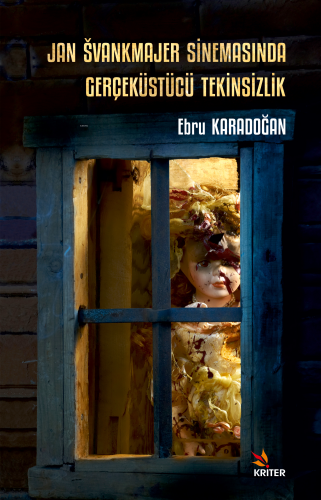 Jan Švankmajer Sinemasında Gerçeküstücü Tekinsizlik - Kitapiks.com
