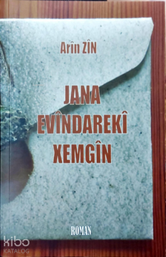 Jana Evîndarekî Xemgîn - Kitapiks.com