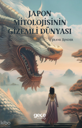 Japon Mitolojisinin Gizemli Dünyası