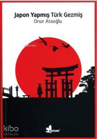 Japon Yapmış Türk Gezmiş
