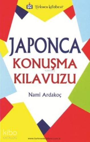 Japonca Konuşma Kılavuzu - Kitapiks.com
