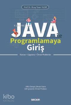 Java ile Programlamaya Giriş; Kavram – Uygulama – Örnek Problemler
