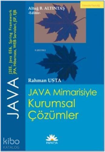 JAVA Mimarisiyle Kurumsal Çözümler - Kitapiks.com