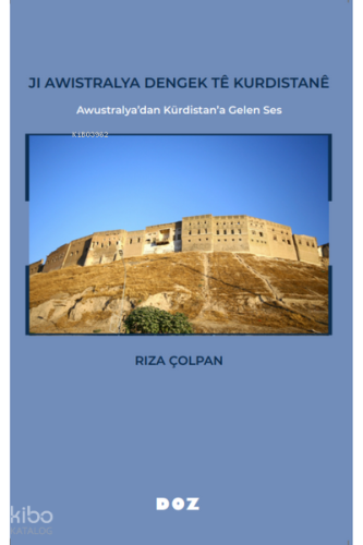 Ji Awistralya Dengek Tê Kurdistanê - Awustralya'dan Kürdistan'a Gelen Ses