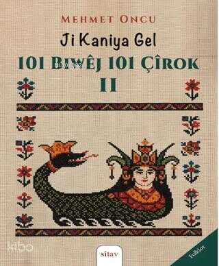 Ji Kaniya Gel - 101 Biwej 101 Çirok 2