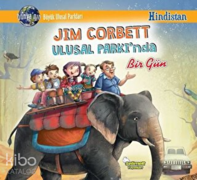 Jim Corbett Ulusal Parkı’nda Bir Gün - Hindistan