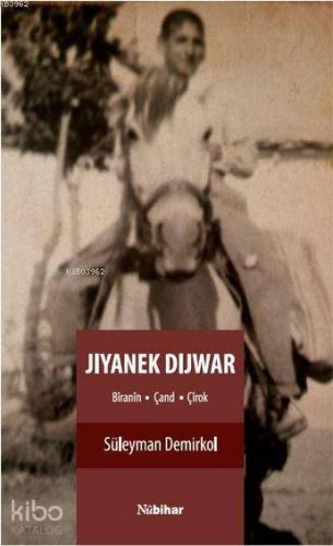 Jıyanek Dıjwar; Bîranîn / Çand / Çîrok - Kitapiks.com