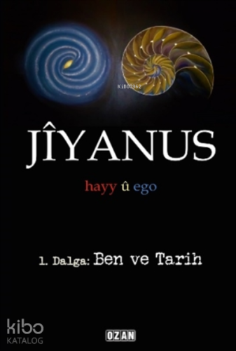 Jiyanus 1. Dalga: Ben Ve Tarih - Kitapiks.com