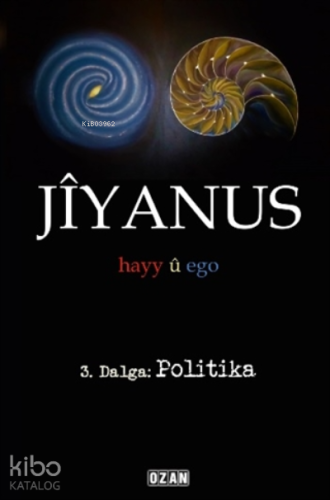 Jiyanus 3. Dalga: Politika