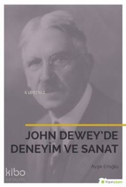 John Dewey'de Deneyim ve Sanat
