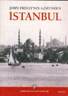 John Freely'nin Gözünden İstanbul