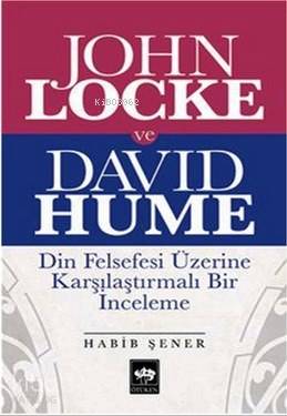 John Locke ve David Hume; Din Felsefesi Üzerine Karşılaştırmalı Bir İnceleme