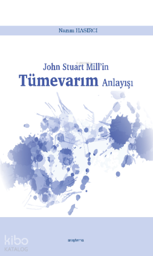 John Stuart Mill’in Tümevarım Anlayışı - Kitapiks.com