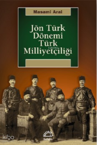 Jön Türk Dönemi Türk Milliyetçiliği